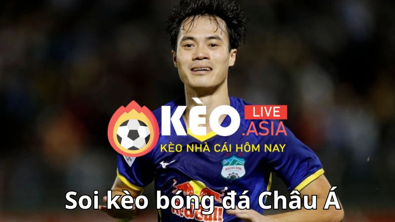 Bí quyết soi kèo bóng đá Châu Á luôn tăng cơ hội chiến thắng